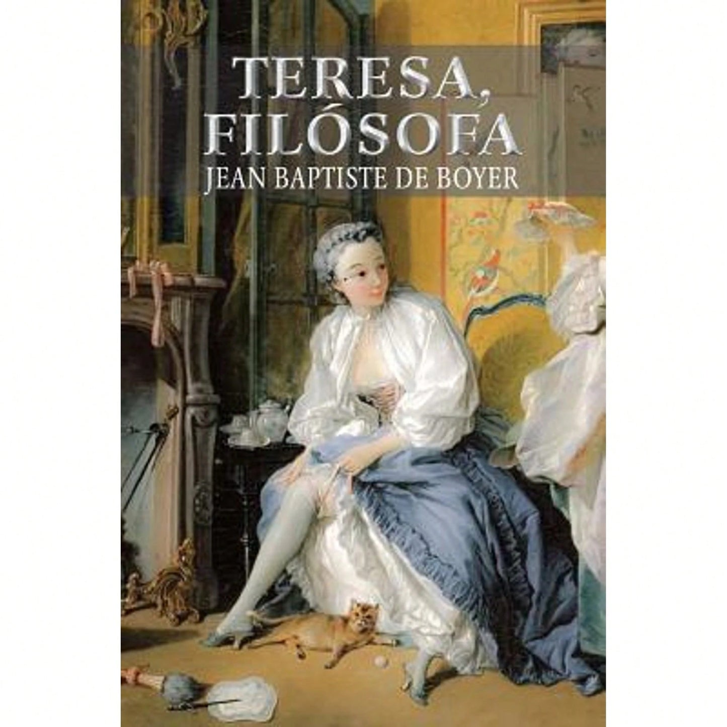 Teresa, Filosofa (Paperback) By Jean Baptiste De Boyer