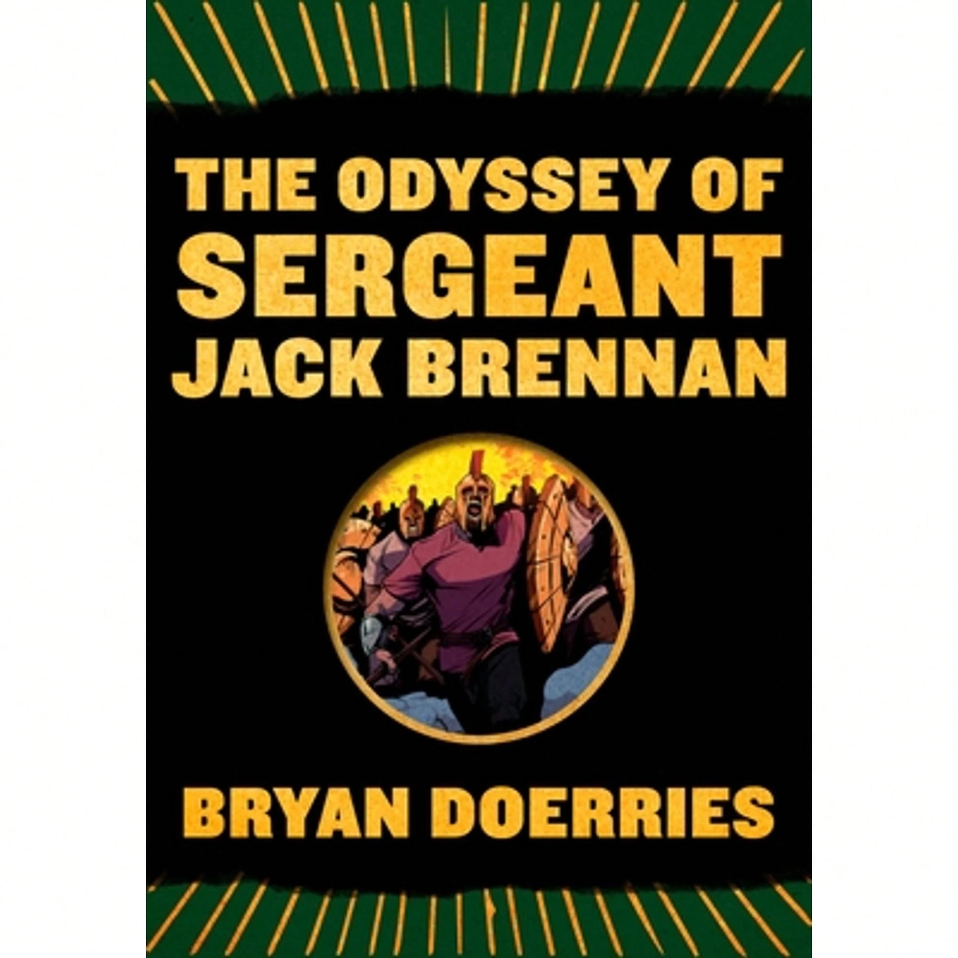 The Odyssey Of Sergeant Jack Brennan (Paperback) By Bryan Doerries