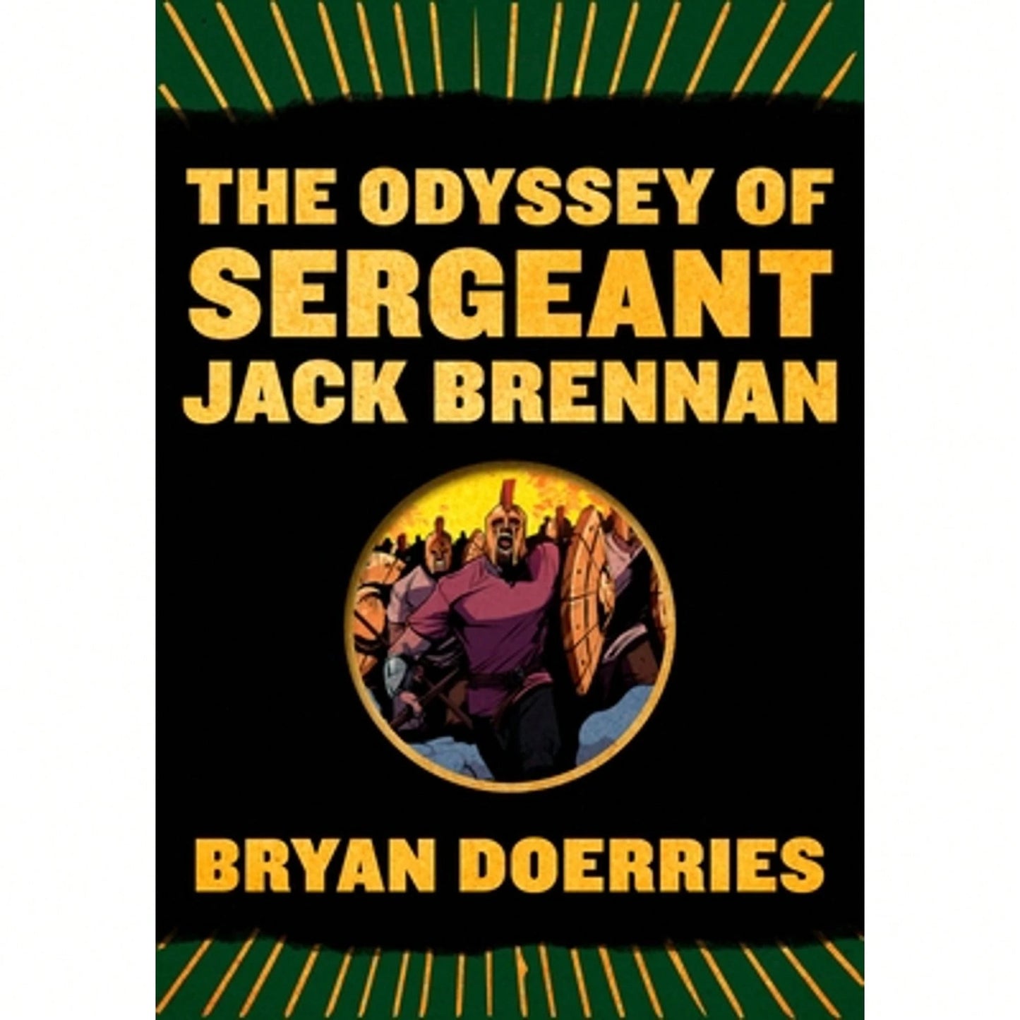 The Odyssey Of Sergeant Jack Brennan (Paperback) By Bryan Doerries