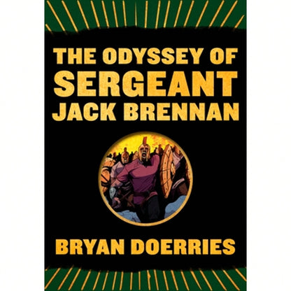 The Odyssey Of Sergeant Jack Brennan (Paperback) By Bryan Doerries