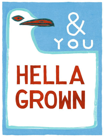 the California 1 seagull sign in red, turquoise & sea blue with the words & you hella grown