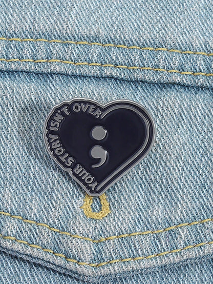 Your Story Isn't Over Semicolon Heart Enamel Pin Suicide Prevention Mental Health Lapel Brooch Gift